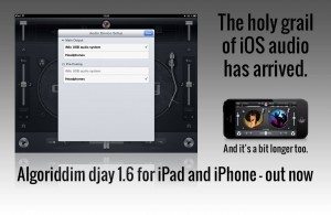 Algoriddim djay 1.6 for iPhone and iPad multi channel audio