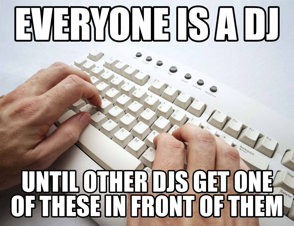 Memebusting — even without turntables, you're still a DJ DJWORX