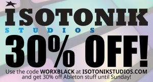 isotonic studios ableton 30% off black friday
